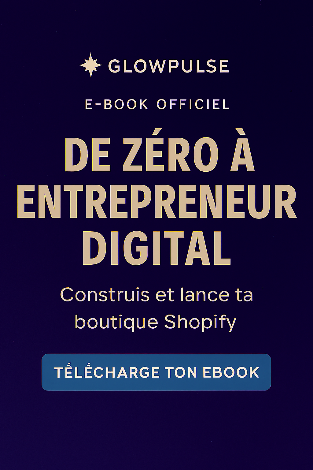 E-book GlowPulse Academy – De zéro à entrepreneur digital